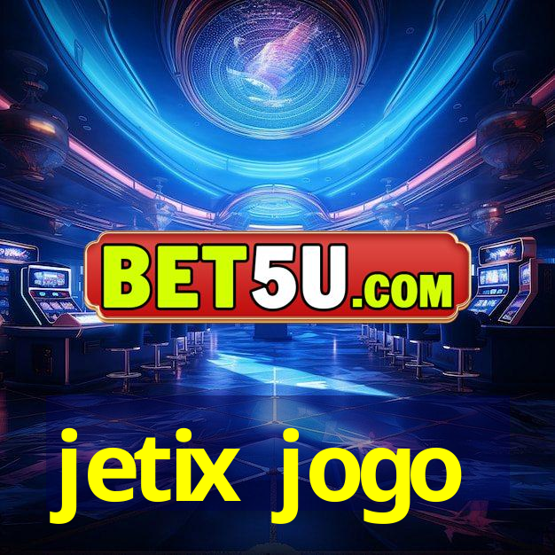 jetix jogo